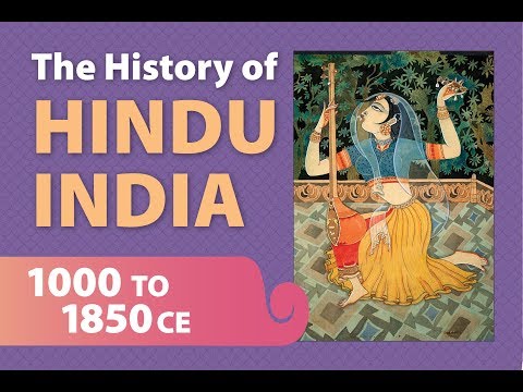 The History of Hindu India, Part Three: 1000-1850 ce