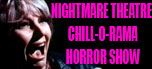 Nightmare Theatre Late-Night Chillorama Show