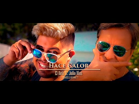 El Reja FT Julio Rios - Hace calor