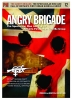 The Angry Brigade: The Spectacular Rise and Fall of Britain's First Urban Guerilla Group