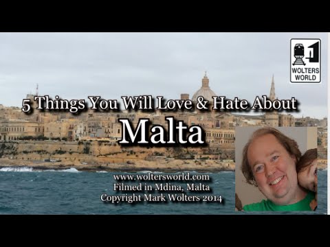 Visit Malta - 5 Things You Will Love & Hate about Malta