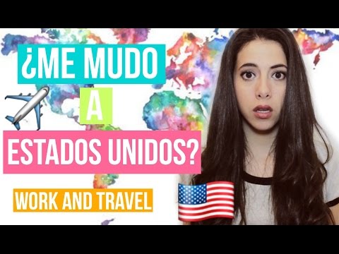 ¿Me mudo a Estados Unidos? - Experiencia Work and Travel