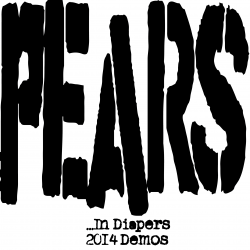 Pears - In Diapers (the 2014 demos) (2014)