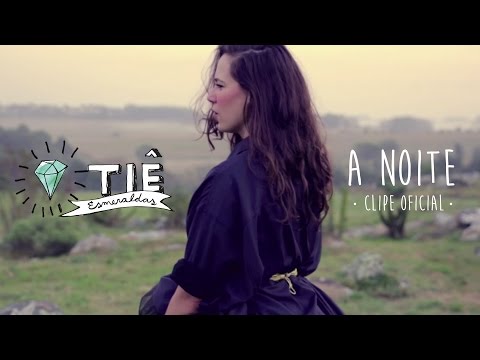 Tiê "A Noite" - Clipe Oficial