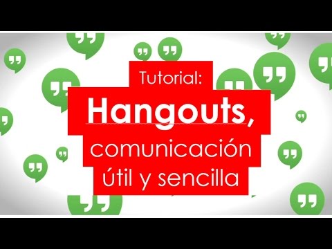 Tutorial: ¿Cómo usar Hangouts de Google?