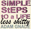 Simple Steps to a Life Less Shitty