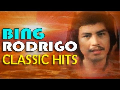 BING RODRIGO Classic Songs : Filipino Music