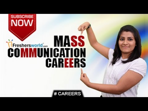 CAREERS IN MASS COMMUNICATION –B.A,B.Sc,Diploma,Distance Learning,Job Openings,Salary Package