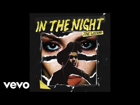 The Weeknd - In The Night (Audio)