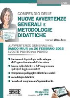 Compendio delle nuove avvertenze generali e metodologiche didattiche. Le avvertenze generali del bando MIUR del 26 febbraio 2016 svolte punto per punto