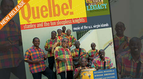 Quelbe! Music of the U.S. Virgin Islands