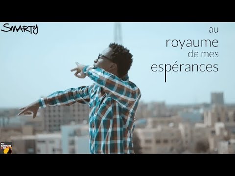 Smarty - Au royaume de mes espérances (clip officiel)