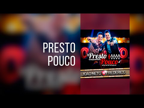 João Neto & Frederico - Presto Pouco (Clipe Oficial)