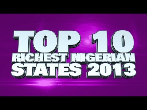 Top 10 Richest States In Nigeria 2013