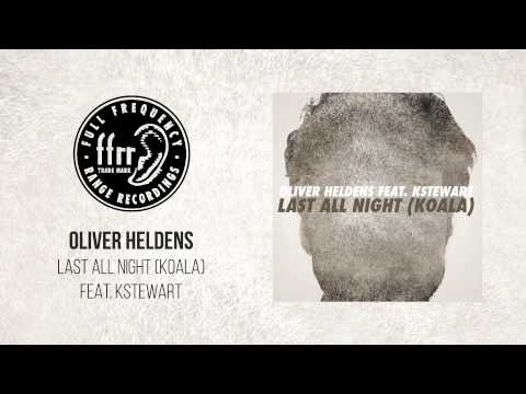 Oliver Heldens - Last All Night (Koala) feat. KStewart