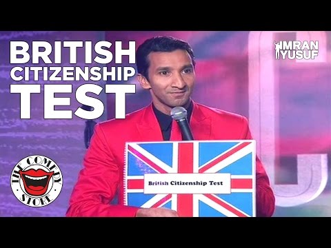 British Citizenship Test - Stand Up Comedy Imran Yusuf