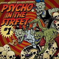 V/A Psycho In The Street Vol. 1 (2014)