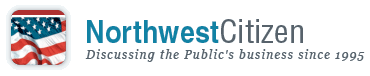 Northwest Citizen. Discussing the Public's business since 1995