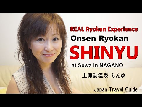 Suwa,SHINYU ,Nagano Onsen, Best Onsen Ryokan in Nagano Japan: Japan Travel Guide :