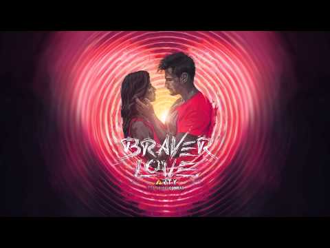 ARTY FEAT. CONRAD - BRAVER LOVE