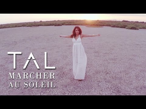 TAL - Marcher au Soleil [Clip officiel]