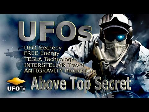 UFOs ABOVE TOP SECRET HD - Secrecy, Tesla, Antigravity & Interstellar Travel