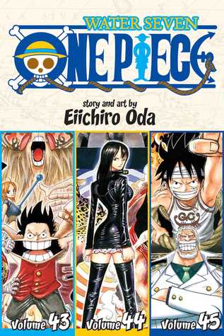 One Piece: Enies Lobby 43-44-45, Vol. 15 (One Piece: Omnibus, #15)