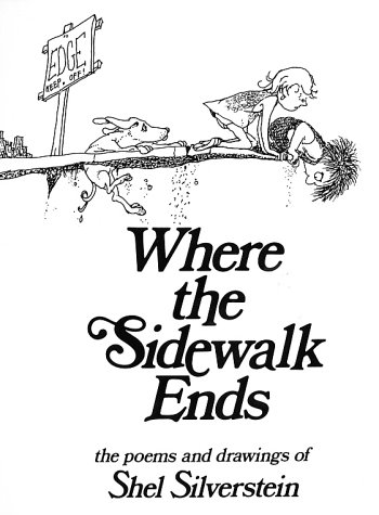 Where the Sidewalk Ends: The Poems and Drawings of Shel Silverstein