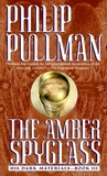 The Amber Spyglass by Philip Pullman