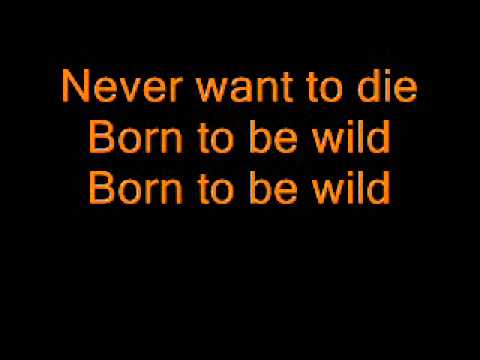 STEPPENWOLF - BORN TO BE WILD (LYRICS)