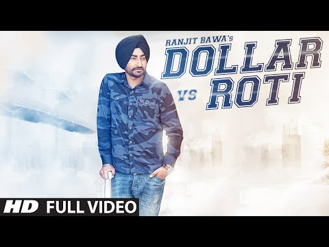 Ranjit Bawa: DOLLAR vs ROTI (Full Video) |  Mitti Da Bawa | Beat Minister