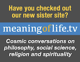 click to go to our new sister site, MeaningofLife.tv