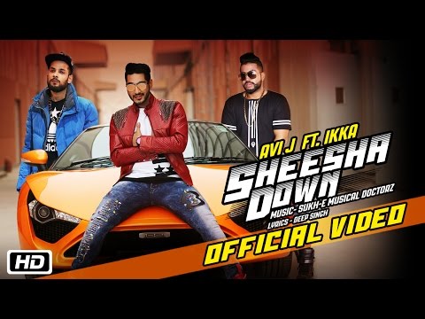 Sheesha Down | Avi J feat. Ikka | Sukh-E Musical Doctorz | Latest Punjabi Song