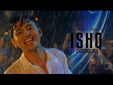 Ishq Chadha Hai | Darshan Raval | Official Video