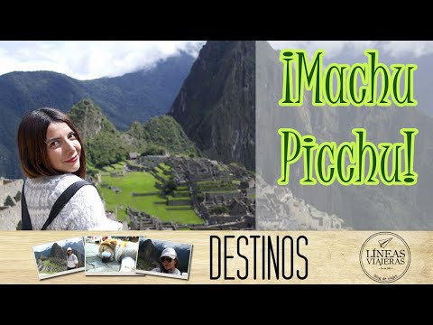 ¡MACHU PICCHU! ¿Cuánto cuesta? ¿Cómo llegar? ¿Qué llevar?