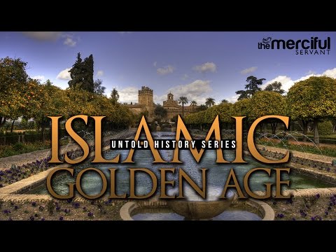 Untold History - Al-Andalus - Islamic Golden Age