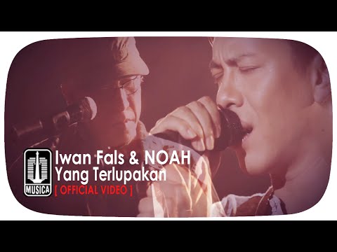 Iwan Fals & NOAH - Yang Terlupakan (Official Video)