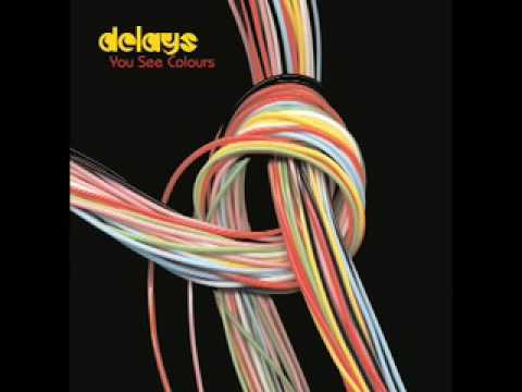 Delays - You And Me