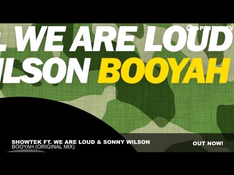 Showtek ft. We Are Loud & Sonny Wilson - Booyah (Original Mix)