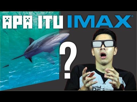 IMAX® Apaan Sih?