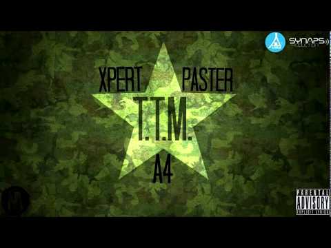 A4 ft. Xpert ft. Paster - TTM (+18)