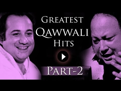 Greatest Qawwali Hits Songs - Part 2 - Nusrat Fateh Ali Khan - Rahat Fateh Ali Khan