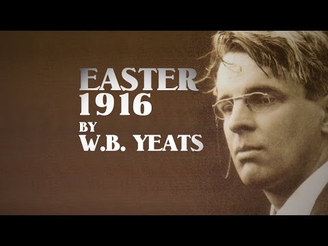 Easter 1916 | W.B. Yeats