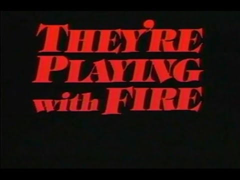 They're Playing With Fire (1984) FULL MOVIE