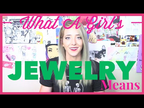 What A Girl's Jewelry Means