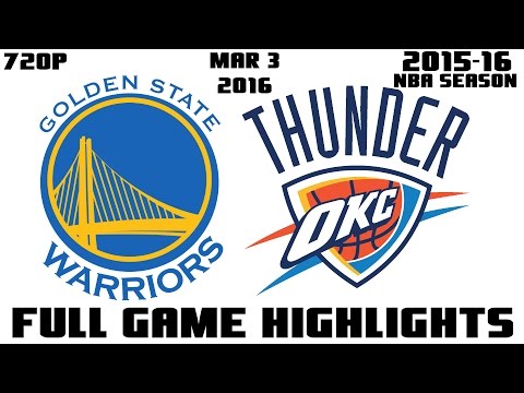 Golden State Warriors vs OKC Thunder - Full Game Highlights - March 3, 2016 | 2015-16 NBA SEASON