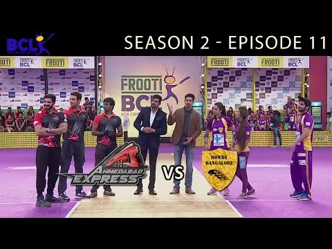 Frooti BCL Episode 11 – Ahmedabad Express vs Rowdy Bangalore