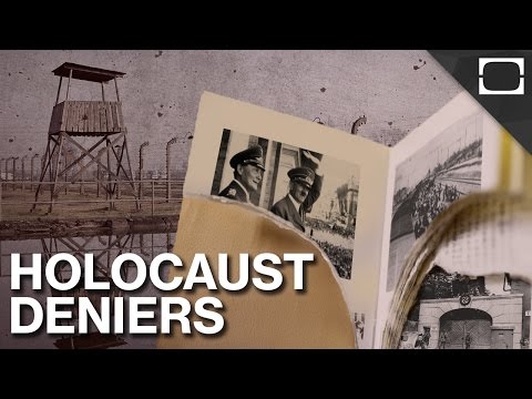 Why Do People Still Deny The Holocaust?