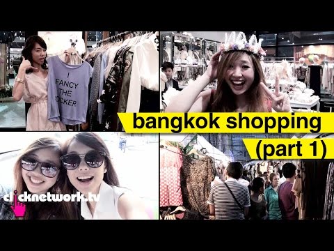 Bangkok Shopping (Part 1) - That F Word: EP9