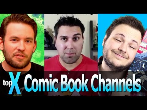 Top 10 YouTube Comic Book Channels -  TopX Ep.15